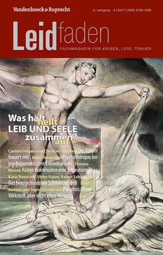 Beispielbild fr Was hlt Leib und Seele zusammen?: Leidfaden Heft 2017 Heft 4 zum Verkauf von medimops