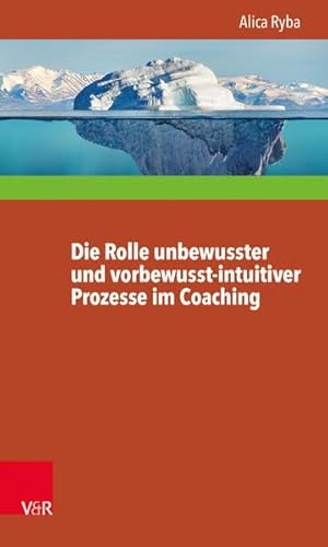 Imagen de archivo de Rolle unbewusster und vorbewusst-intuitiver Prozesse im Coaching unter besonderer Ber|cksichtigung a la venta por ISD LLC