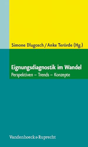 Beispielbild fr Eignungsdiagnostik im Wandel: Perspektiven - Trends - Konzepte zum Verkauf von Buchmarie