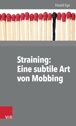 Beispielbild fr Straining: Eine subtile Art von Mobbing zum Verkauf von medimops