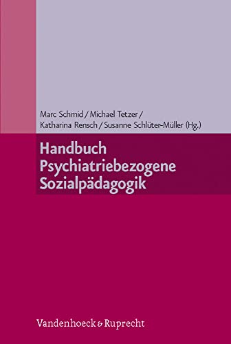 9783525404423: Handbuch Psychiatriebezogene Sozialpadagogik
