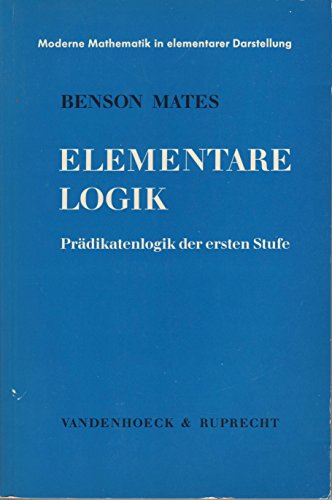 Beispielbild fr Elementare Logik. (Prdikatenlogik d. 1. Stufe). zum Verkauf von Antiquariat Alte Seiten - Jochen Mitter