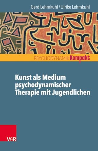 Beispielbild fr Kunst ALS Medium Psychodynamischer Therapie Mit Jugendlichen zum Verkauf von Blackwell's