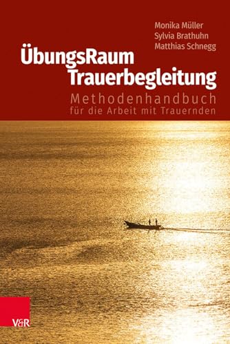 Stock image for Ubungsraum Trauerbegleitung for sale by Blackwell's