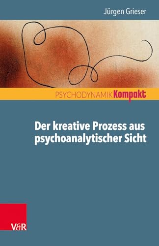 Stock image for Der kreative Prozess aus psychoanalytischer Sicht for sale by PBShop.store US