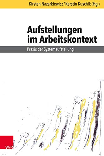 Beispielbild fr Aufstellungen im Arbeitskontext: Praxis der Systemaufstellung zum Verkauf von medimops