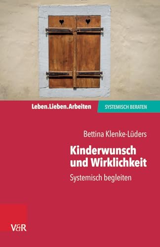 Stock image for Kinderwunsch und Wirklichkeit -Language: german for sale by GreatBookPrices