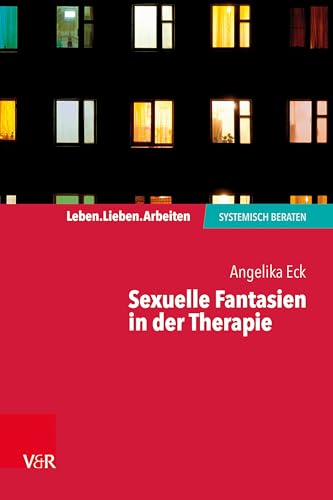 Stock image for Sexuelle Fantasien in Der Therapie for sale by Blackwell's