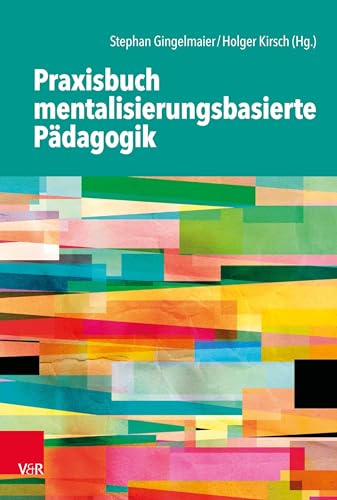 Stock image for Praxisbuch Mentalisierungsbasierte Pdagogik for sale by Blackwell's