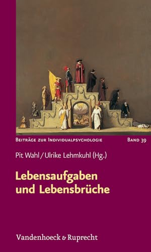 Beispielbild fr Lebensaufgaben und Lebensbrche (Beitrge Zur Individualpsychologie) (Beitrage Zur Individualpsychologie) zum Verkauf von medimops