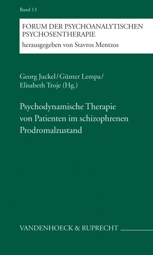 Stock image for Psychodynamische Therapie von Patienten im schizophrenen Prodromalzustand (Forum Der Psychoanalytischen Psychosentherapie) for sale by medimops
