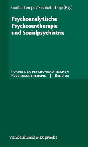 Psychoanalytische Psychosentherapie und Sozialpsychiatrie.