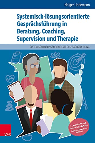 Beispielbild fr Systemisch-lsungsorientierte Gesprchsfhrung in Beratung, Coaching, Supervision und Therapie zum Verkauf von Blackwell's