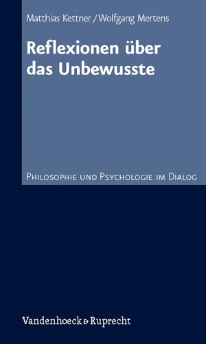 Stock image for Reflexionen uber das Unbewusste (PHILOSOPHIE UND PSYCHOLOGIE IM DIALOG) [Soft Cover ] for sale by booksXpress