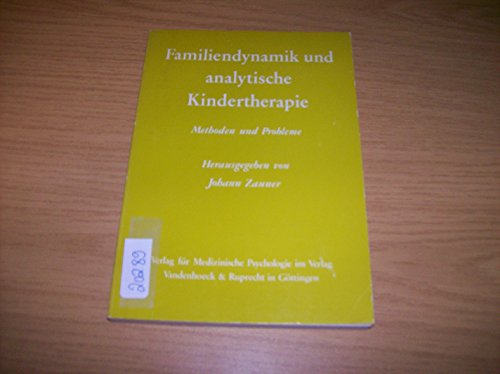 9783525452219: Familiendynamik und analytische Kindertherapie. Methoden und Probleme