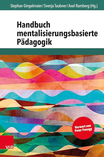 Stock image for Handbuch Mentalisierungsbasierte Pdagogik for sale by Blackwell's