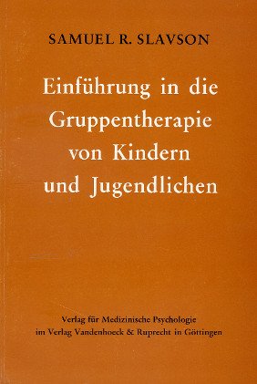 Beispielbild fr Einfhrung in die Gruppentherapie von Kindern und Jugendlichen. zum Verkauf von Bernhard Kiewel Rare Books