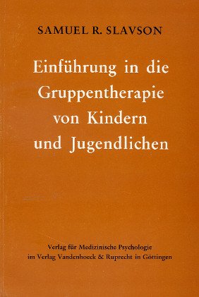 Stock image for Einfhrung in die Gruppentherapie von Kindern und Jugendlichen. for sale by Bernhard Kiewel Rare Books