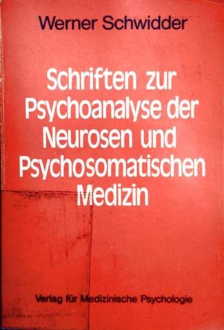 Stock image for Schriften zur Psychoanalyse der Neurosen und Psychosomatischen Medizin for sale by medimops