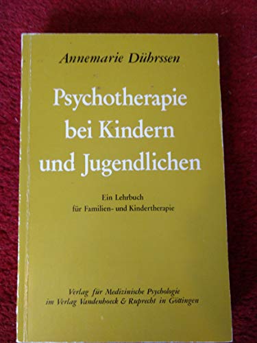 Stock image for Psychotherapie bei Kindern und Jugendlichen. Ein Lehrbuch fr Familien- und Kindertherapie for sale by BuchZeichen-Versandhandel