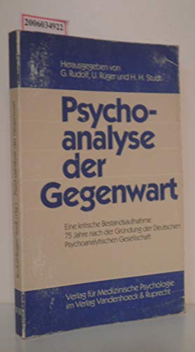 9783525456941: Psychoanalyse der Gegenwart. Eine kritische Bestandsaufnahme 75 Jahre nach der Grndung der Deutschen Psychoanalytischen Gesellschaft
