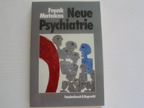 Beispielbild fr neue psychatrie - integrative behandlung: psychoanalytisch und systemisch zum Verkauf von alt-saarbrcker antiquariat g.w.melling