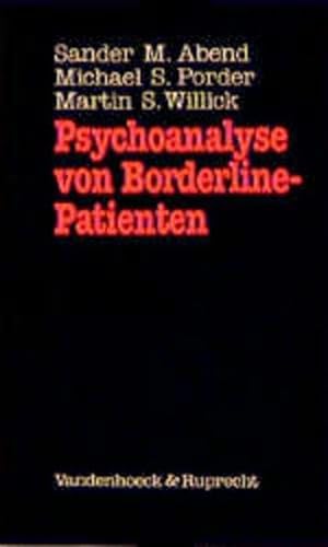 Stock image for Psychoanalyse von Borderline - Patienten. for sale by Antiquariat Hans Hammerstein OHG