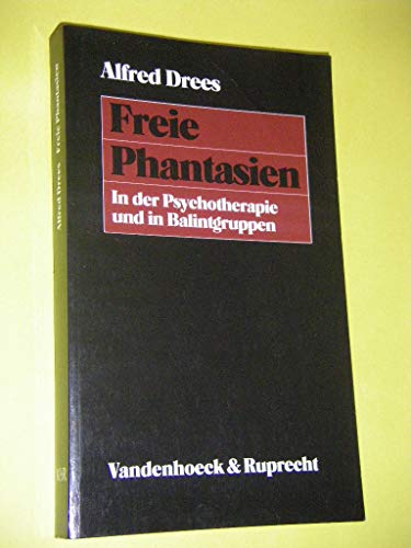 Beispielbild fr Freie Phantasien. In der Psychotherapie und in Balintgruppen zum Verkauf von medimops