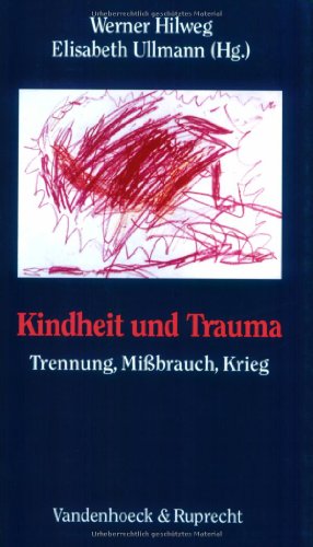 Stock image for Kindheit und Trauma. Trennung, Mibrauch, Krieg (Studien Zur Umwelt Des Nt) for sale by medimops