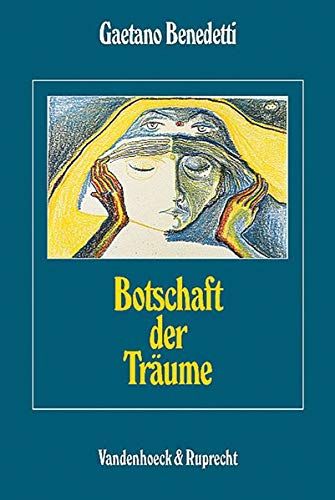 Botschaft der Traume (Veroffentlichungen Des Max-Planck-Instituts Fur Geschichte) (German Edition) - Gaetano Benedetti