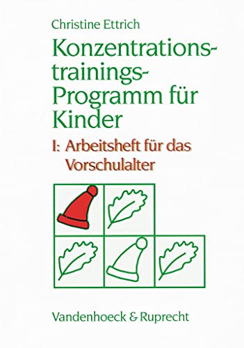 Konzentrationstrainings-Programm für Kinder I. Vorschulalter - Christine Ettrich
