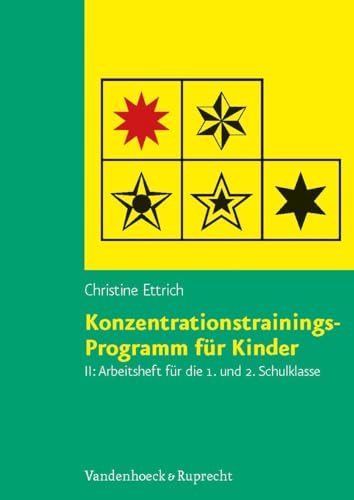 Konzentrationstrainings-Programm für Kinder II, 1. und 2. Schulklasse. Arbeitsheft - Christine Ettrich