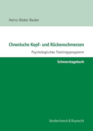 Stock image for Chronische Kopf- und Rckenschmerzen. Schmerztagebuch. for sale by SKULIMA Wiss. Versandbuchhandlung