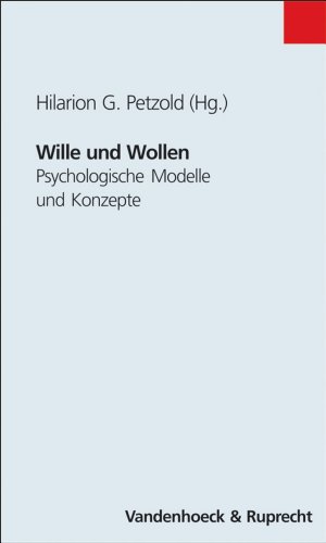 9783525458990: Wille und Wollen: Psychologische Modelle und Konzepte (Studien Z.pravention in Allergologie, Berufs- Und Umweltdermatologie)