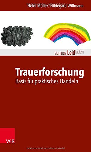 Beispielbild fr Trauerforschung : Basis Fur Praktisches Handeln -Language: german zum Verkauf von GreatBookPrices