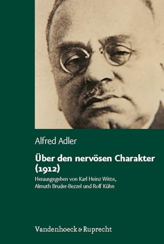 9783525460535: ber den nervsen Charakter (1912) (Alfred Adler Studienausgabe, 2) (German Edition)