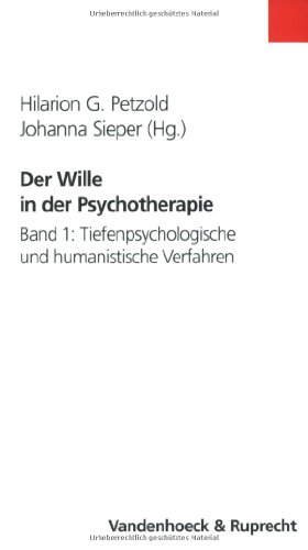 Beispielbild fr Der Wille in der Psychotherapie: Der Wille in der Psychotherapie. Schulenbergreifende Perspektiven fr Theorie und Praxis: 1 zum Verkauf von medimops