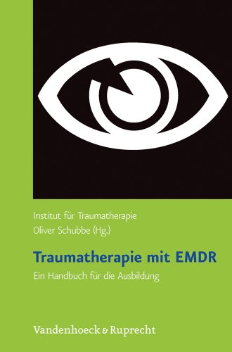 Beispielbild fr Traumatherapie mit EMDR: Traumatherapie mit EMDR. Ein Handbuch fr die Ausbildung zum Verkauf von medimops