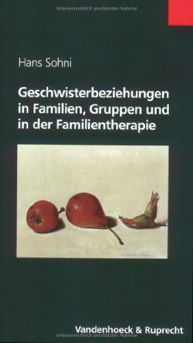 Beispielbild fr Geschwisterbeziehungen in Familien, Gruppen und in der Familientherapie zum Verkauf von medimops