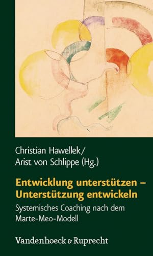 Beispielbild fr Entwicklung untersttzen - Untersttzung entwickeln. Systemisches Coaching nach dem Marte-Meo-Modell (Psychoanalytische Blatter) zum Verkauf von medimops