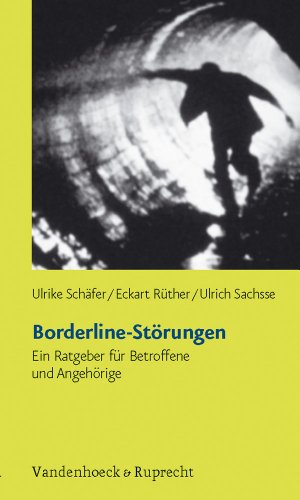 Beispielbild fr Borderline-Strungen. Ein Ratgeber fr Betroffene und Angehrige zum Verkauf von medimops