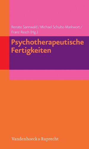 Psychotherapeutische Fertigkeiten (German Edition) (9783525462645) by Resch, Franz