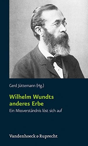 9783525490877: Wilhelm Wundts Anderes Erbe: Ein Missverstandnis Lost Sich Auf