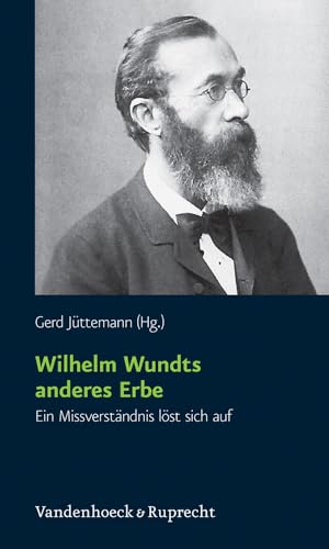 9783525490877: Wilhelm Wundts Anderes Erbe: Ein Missverstandnis Lost Sich Auf (Kritische Studien Zur Geschichtswissenschaft) (German Edition)
