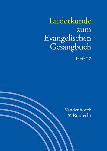 Imagen de archivo de Liederkunde Zum Evangelischen Gesangbuch. Heft 27 (German Edition) [Soft Cover ] a la venta por booksXpress