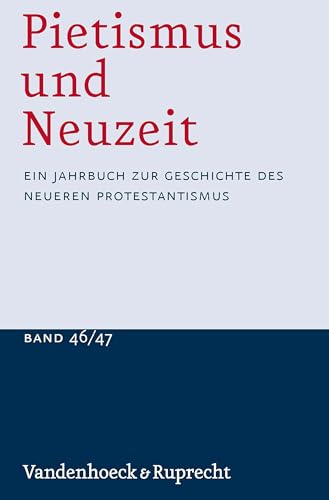Stock image for Pietismus und Neuzeit Band 46/47 - 2020/2021 for sale by ISD LLC