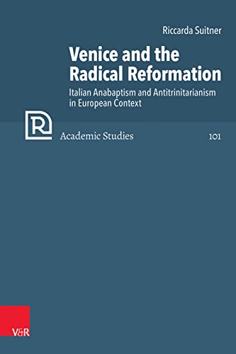 Beispielbild fr Venice and the Radical Reformation zum Verkauf von Blackwell's