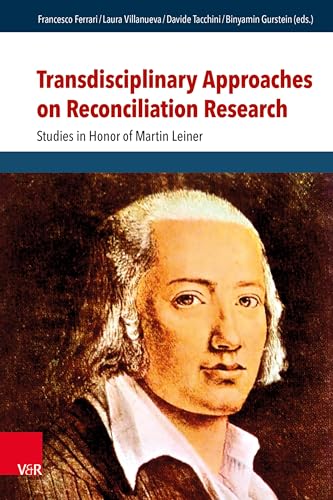 Stock image for Transdisciplinary Approaches on Reconciliation Research : Studies in Honor of Martin Leiner for sale by GreatBookPrices