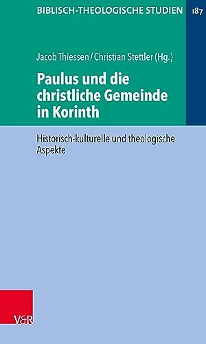 Stock image for Paulus Und Die Christliche Gemeinde In Korinth: Historisch-Kulturelle Und Theologische Aspekte for sale by GreatBookPrices