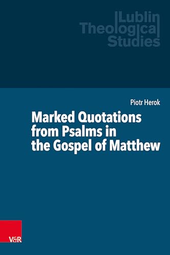 Stock image for Marked Quotations from Psalms in the Gospel of Matthew for sale by Blackwell's